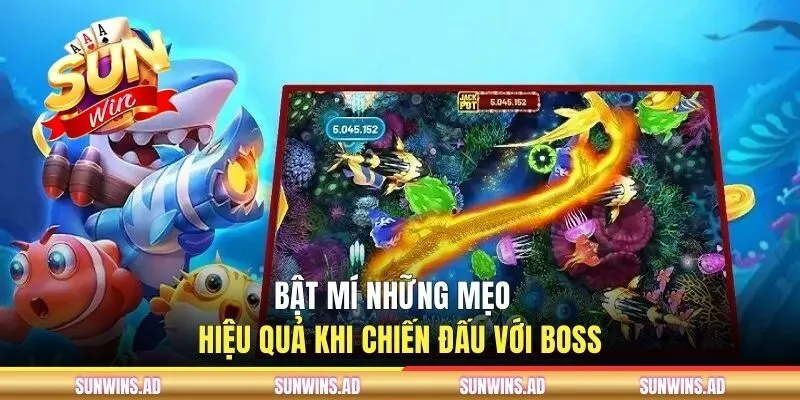 Bật mí những mẹo hiệu quả khi chiến đấu với boss