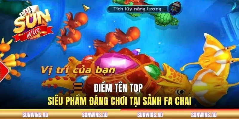 Điểm tên top siêu phẩm đáng chơi tại sảnh FA CHAI
